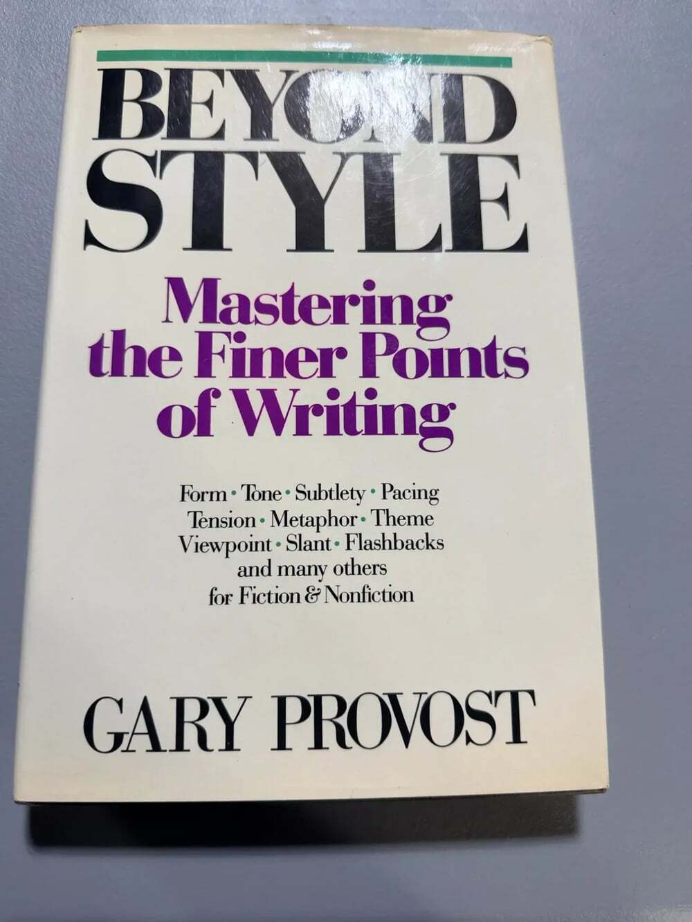 Gary Provost Beyond Style Mastering the Finer Points of Writing 0898793149 HC DJ